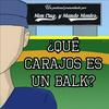 undefined ¿Qué carajos es un balk?