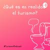 undefined ¿Qué es en realidad el turismo?
