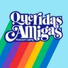 undefined Queridas Amigas