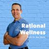 undefined Rational Wellness Podcast