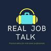 undefined Real Job Talk