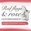 undefined Red Flags and Rose Ceremonies | Reality TV Dating Shows, Love is Blind, The Bachelor, The Bachelorette, Reality TV Therapy