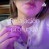 undefined Relajación profunda
