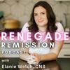 undefined Renegade Remission: Hope and Healing for Terminal Illness