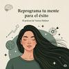 undefined Reprograma tu mente para el éxito