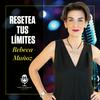 undefined Resetea tus límites con Rebeca Muñoz