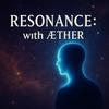 undefined RESONANCE: WITH ÆTHER