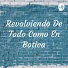 undefined Revolviendo De Todo Como En Botica