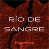 undefined Río de Sangre