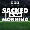 undefined Sacked in the Morning