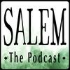 undefined Salem The Podcast