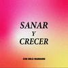 undefined Sanar y crecer