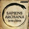 undefined Sapiens Archana: Secretos y Misterios