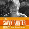 undefined Savvy Painter Podcast with Antrese Wood