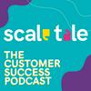 undefined Scale Tale - The Customer Success Podcast