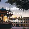 undefined Semilleros Creativos Matamoros, Tamaulipas