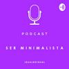 undefined SER MINIMALISTA