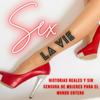 undefined Sex La Vie