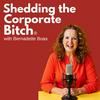 undefined Shedding the Corporate Bitch