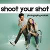 undefined Shoot Your Shot Photography Podcast
