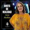 undefined Shots de Realidad con Aura Medina