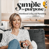 undefined Simple on Purpose | Intentional Living and Parenting
