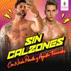 undefined Sin Calzones con Nicola Porcella y Agustín Fernández