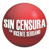 undefined Sin censura Con Vicente Serrano