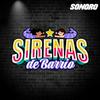 undefined SIRENAS DE BARRIO