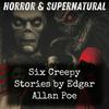 undefined Six Creepy Stories by Edgar Allan Poe