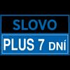 undefined Slovo PLUS 7 DNÍ