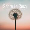 undefined Sobre La Roca