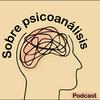 undefined Sobre Psicoanálisis
