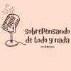 undefined sobrepensando de todo y nada