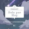 undefined Solo por Hoy | Astrología y Autoconocimiento