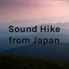 undefined Sound Hike from Japan（Nature sounds and Cultural Sounds）