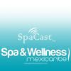 undefined SpaCast by Spa &amp; Wellness MexiCaribe