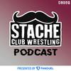 undefined Stache Club Wrestling Podcast