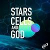 undefined Stars, Cells, and God
