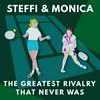 undefined Steffi &amp; Monica: The Greatest Rivalry That Never Was