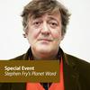 undefined Stephen Fry's Planet Word: Special Event