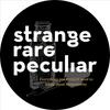 undefined Strange. Rare. Peculiar.
