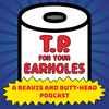 undefined T.P. For Your Earholes: A Beavis and Butt-Head Podcast