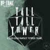 undefined Tall Tall Tower - A Dungeons and Dragons Tower Crawl Series