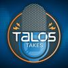 undefined Talos Takes