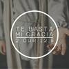 undefined Te basta mi Gracia
