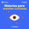 undefined Historias Para Mentes Curiosas