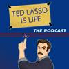 undefined Ted Lasso Is Life: The Podcast