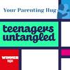 undefined Parenting teenagers untangled. 🏆 Your Weekly Hug