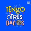 undefined Tengo Otros Datos